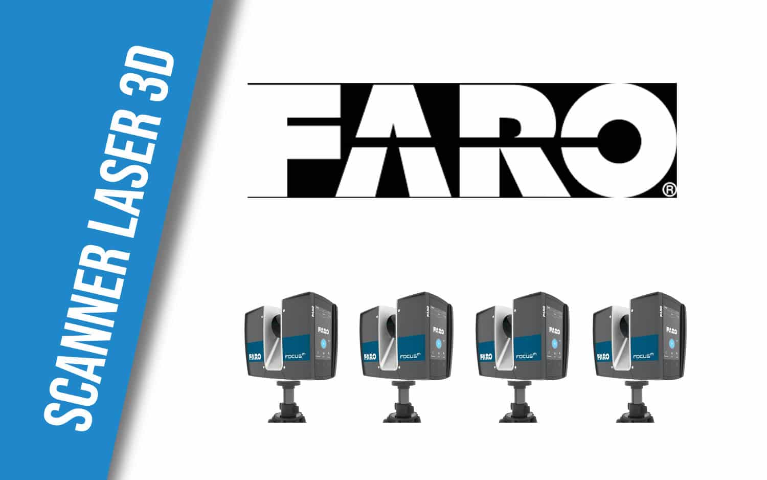 Comparaison scanners laser 3D de marque FARO Focus